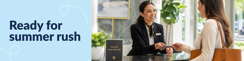 Is Your Front Desk Ready for Summer?